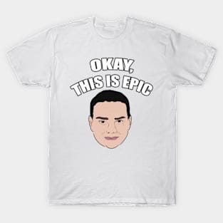 Ben Shapiro - Okay, This Is Epic Meme T-Shirt